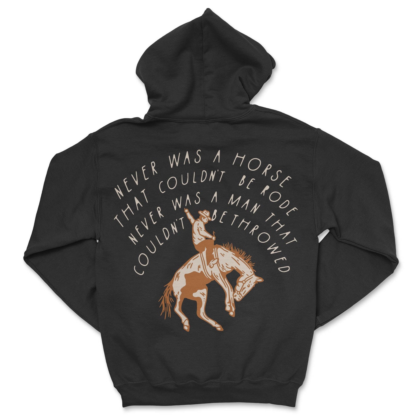Sendero Provisions Co. Never Was a Horse Hoodie