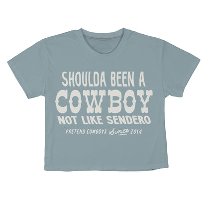 Sendero Provisions Co. Shoulda Been A Cowboy Boxy Tee